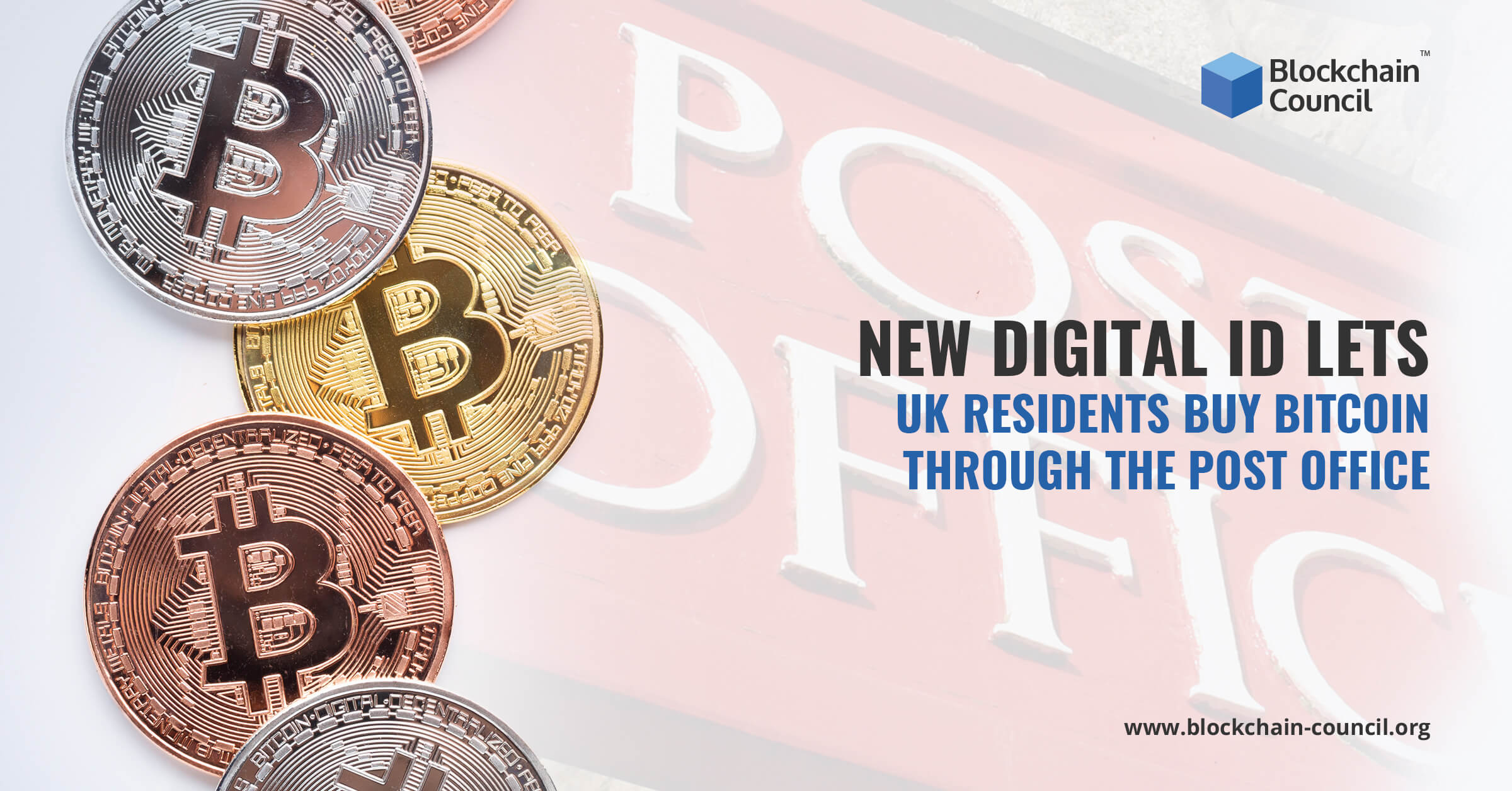 New Digital ID Lets UK Residents Buy Bitcoin Through the Post Office