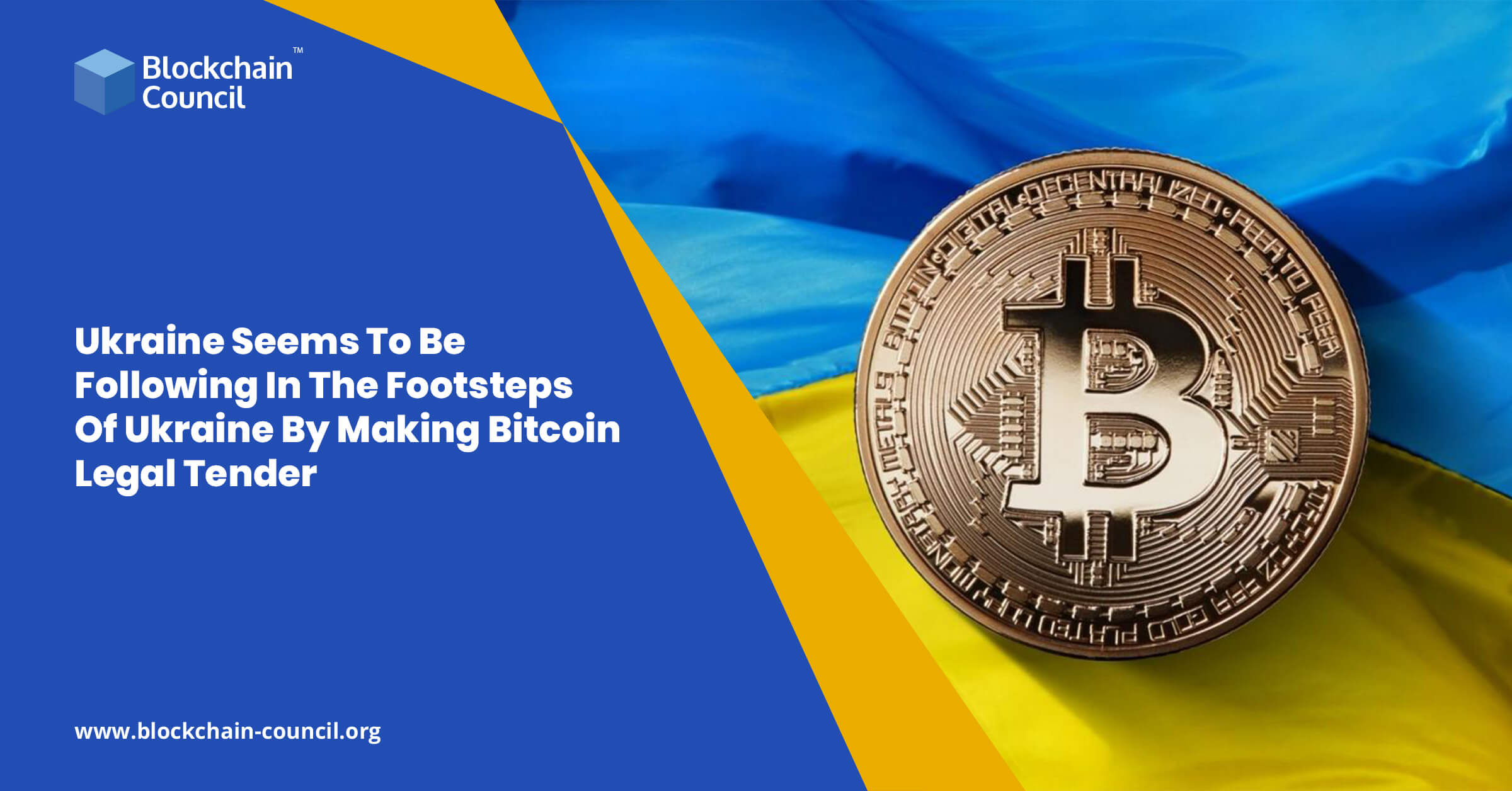 Ukraine Seems To Be Following In The Footsteps Of Ukraine By Making Bitcoin Legal Tender