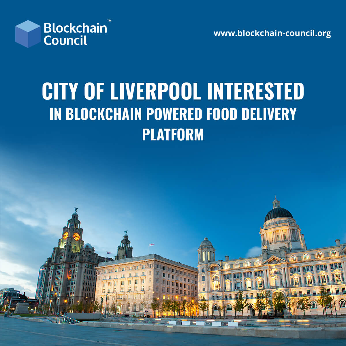 City of Liverpool interested in blockchain powered food delivery platform