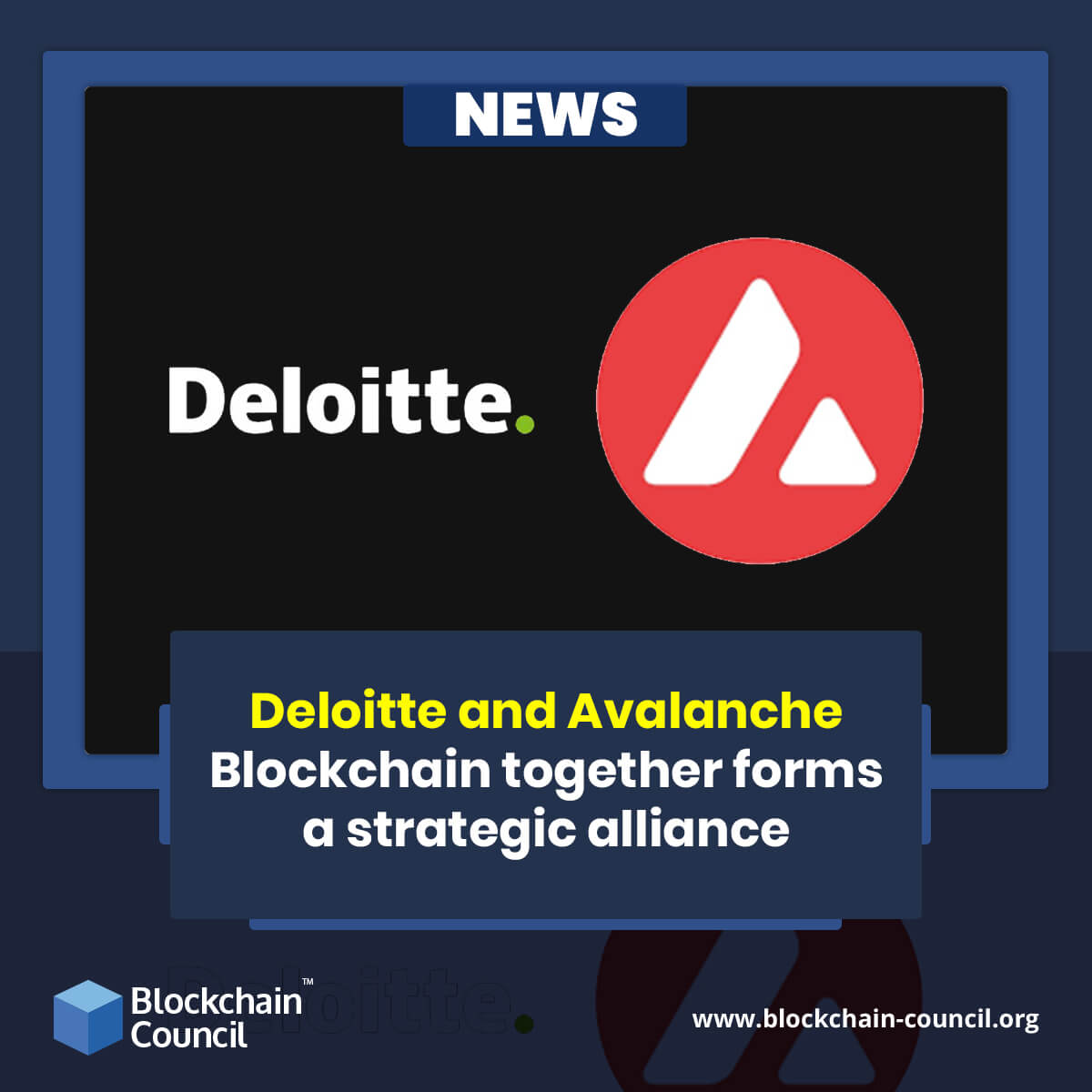 Deloitte and Avalanche Blockchain together forms a strategic alliance