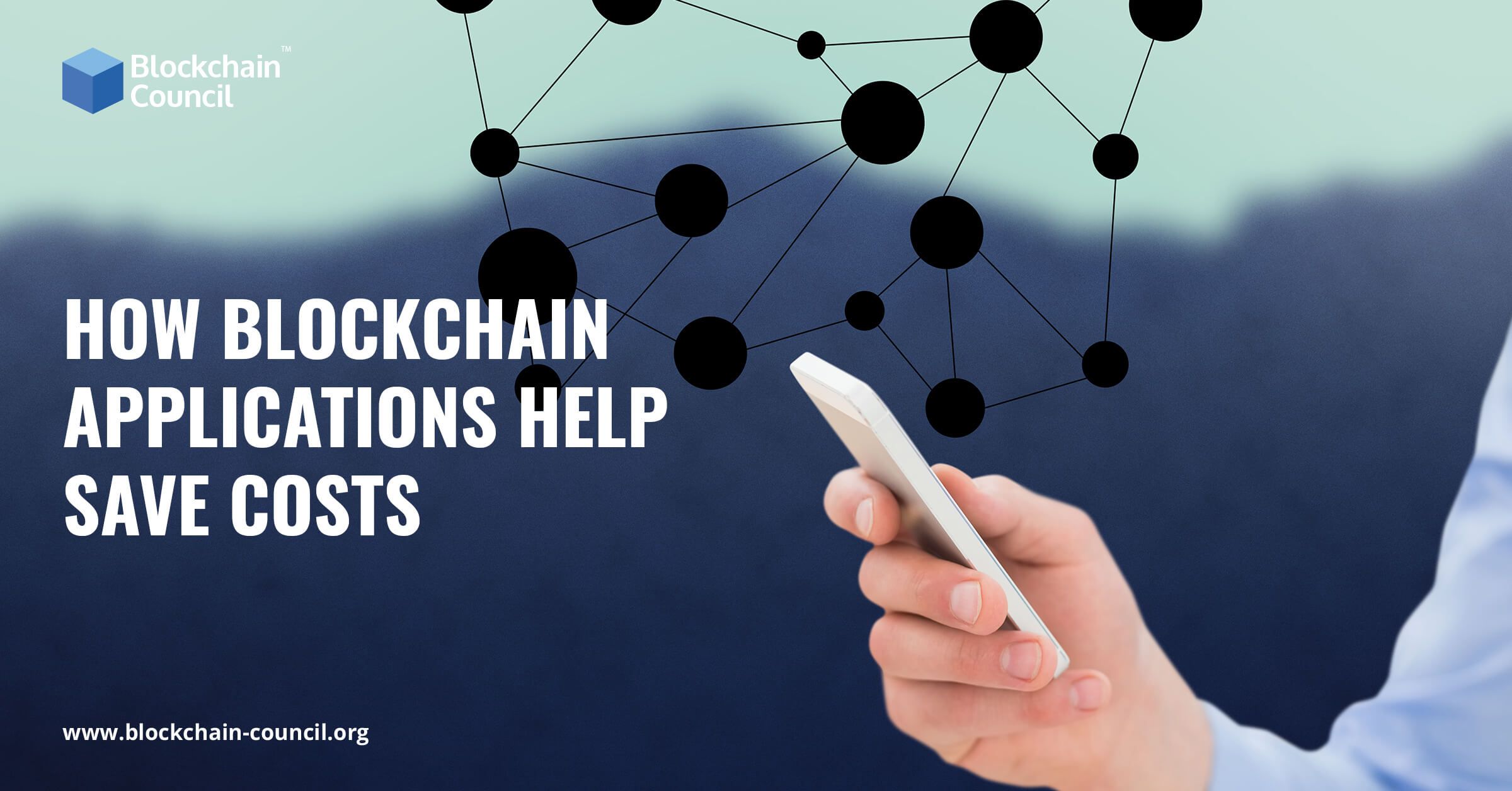How Blockchain Applications Help Save Costs