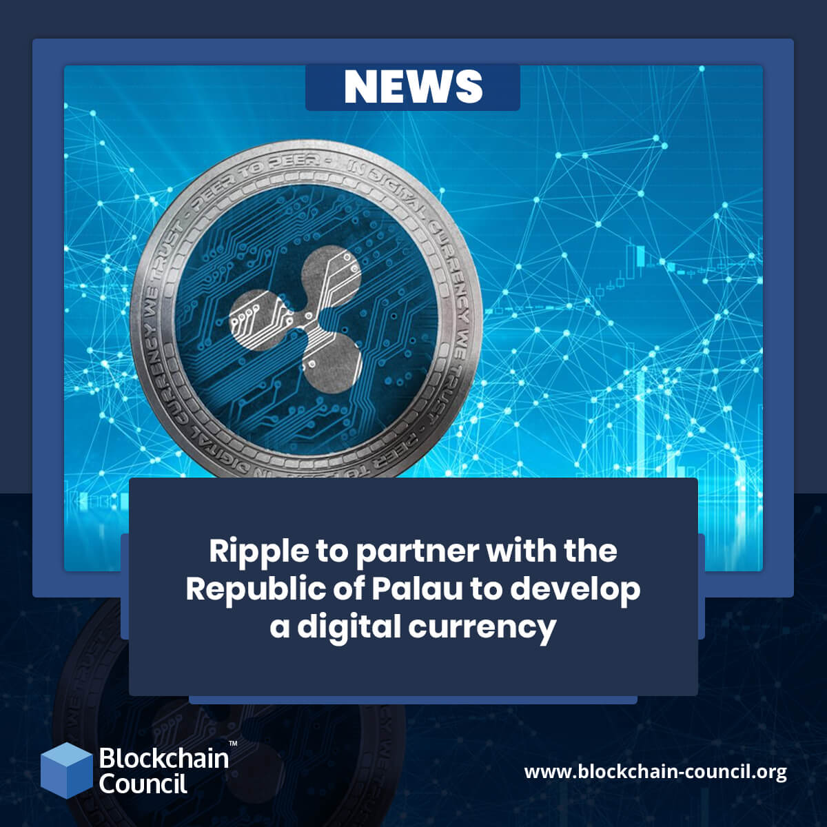 Ripple to partner with the Republic of Palau to develop a digital currency