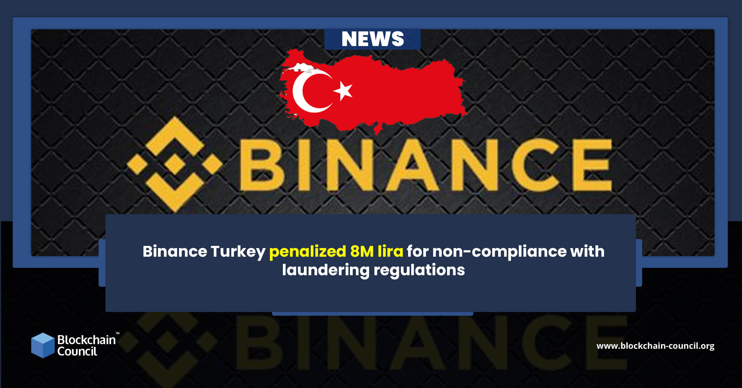 Binance Turkey penalized 8M lira for non-compliance with laundering regulations