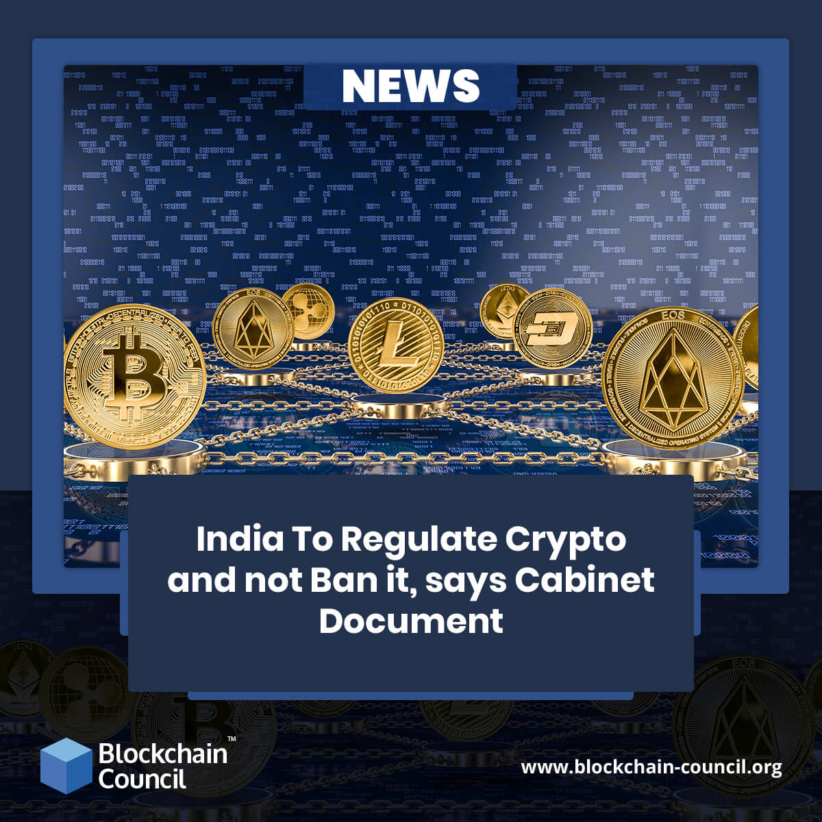 Cabinet document says India will regulate cryptocurrency instead of banning it