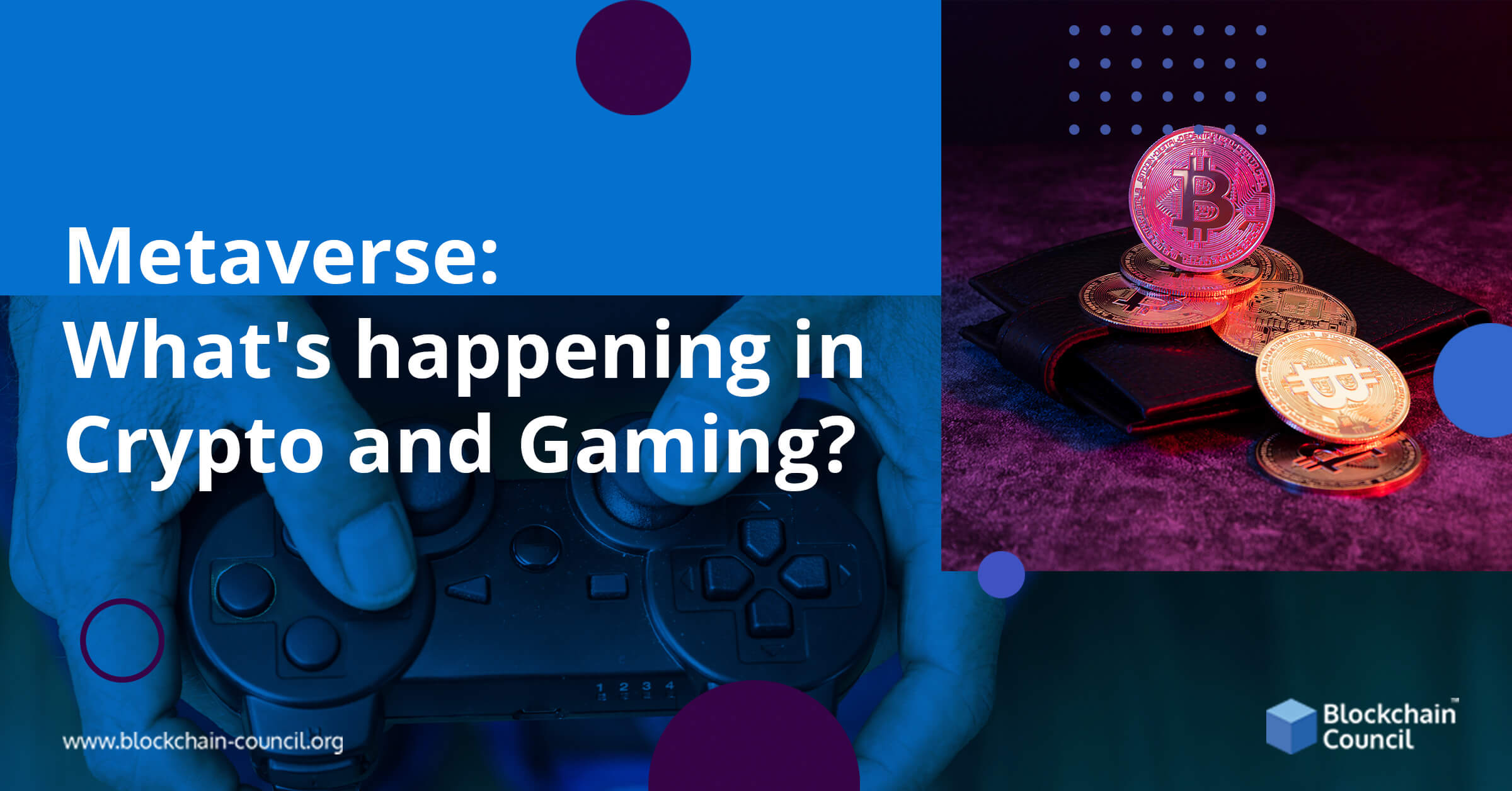 Metaverse What's happening in Crypto and Gaming