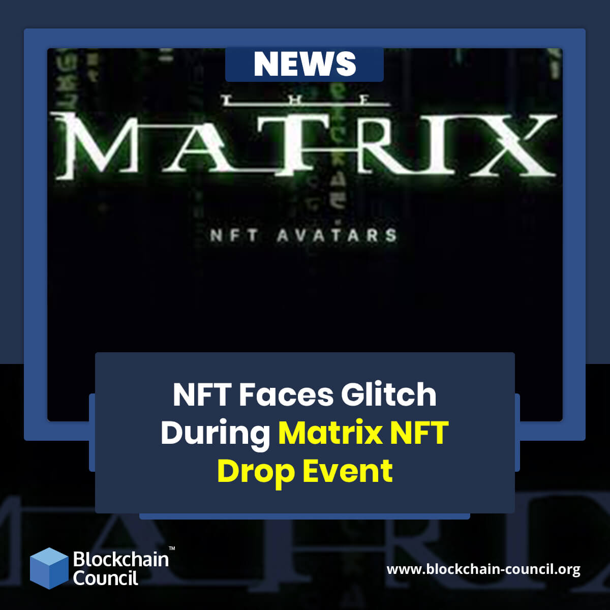NFT Faces Glitch During Matrix NFT Drop Event