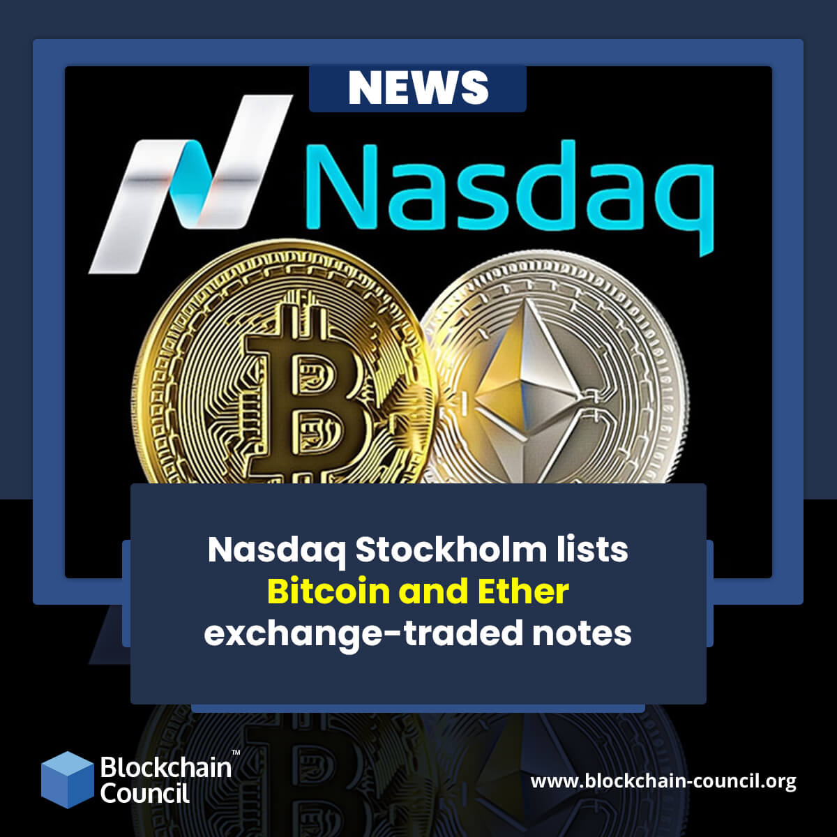 Nasdaq Stockholm lists Bitcoin and Ether exchange-traded notes
