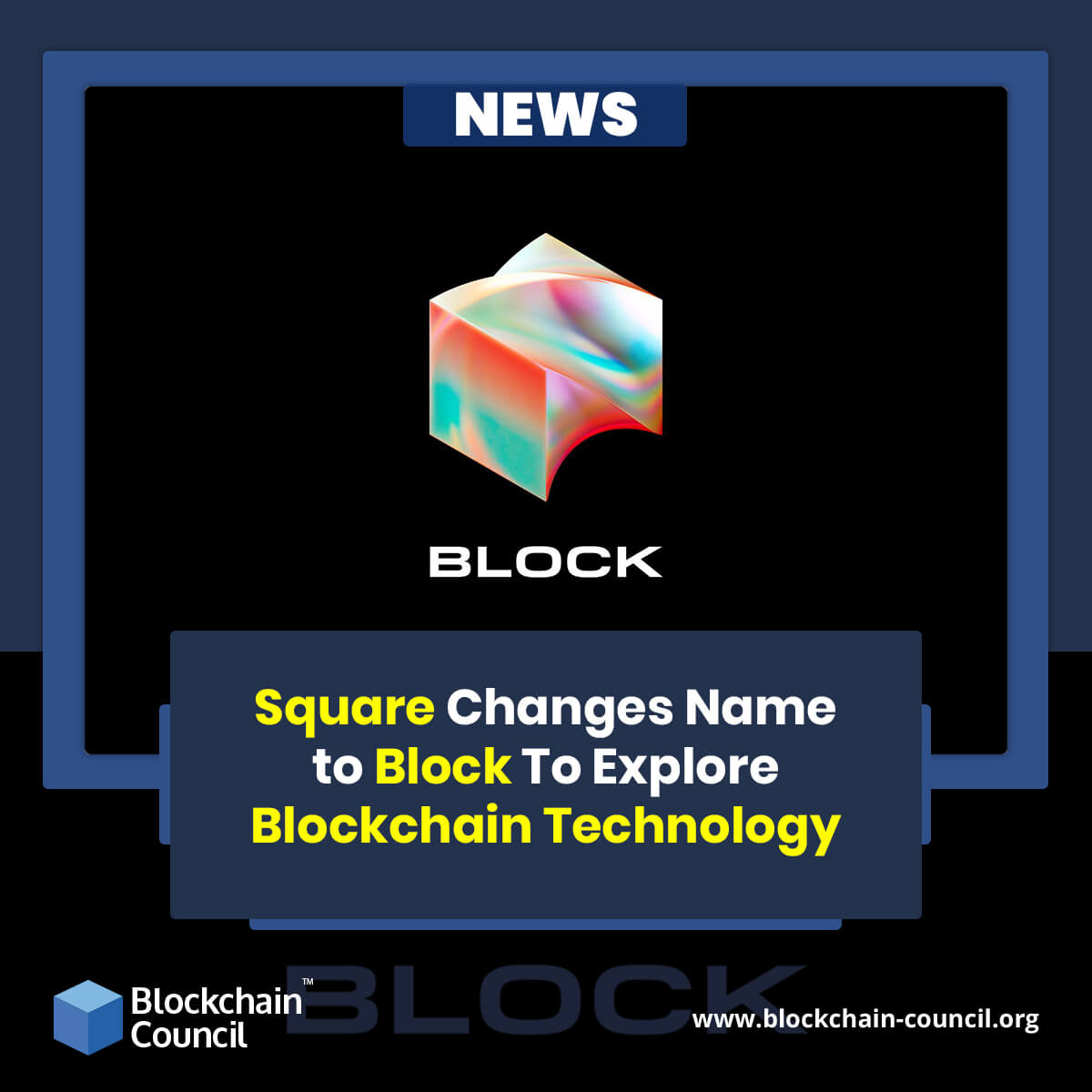 Square Changes Name to Block To Explore Blockchain Technology