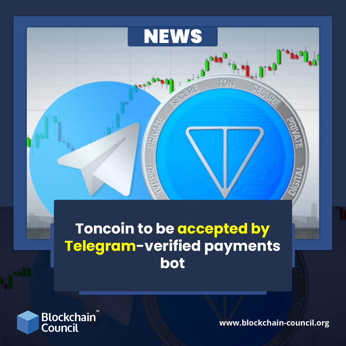 Toncoin to be accepted by Telegram-verified payments bot