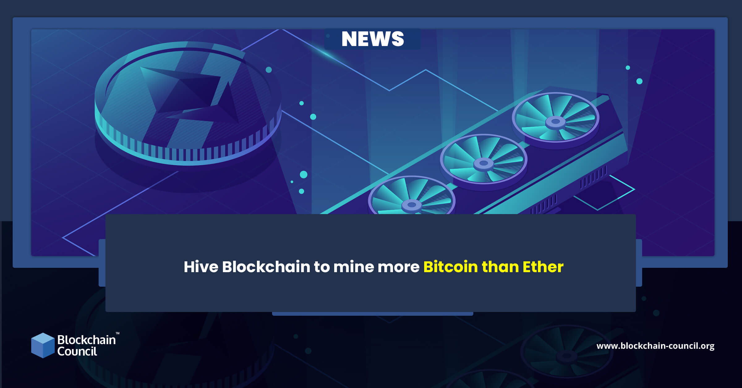Hive Blockchain to mine more Bitcoin than Ether