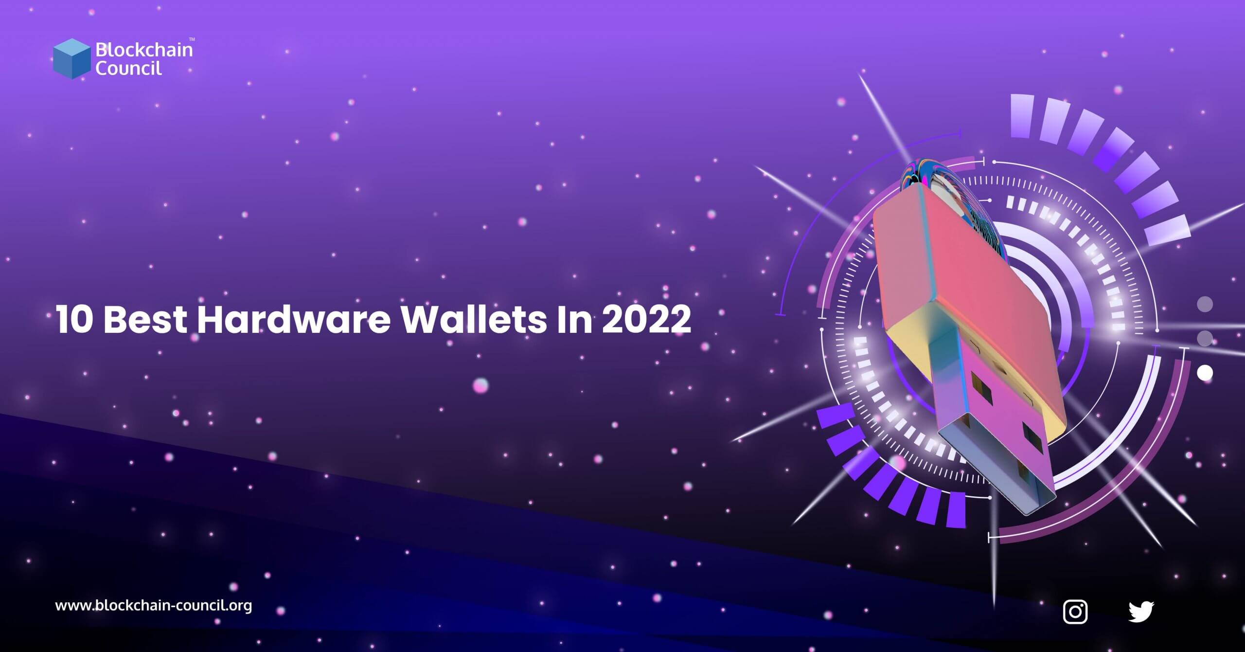 10 Best Hardware Wallets 2022