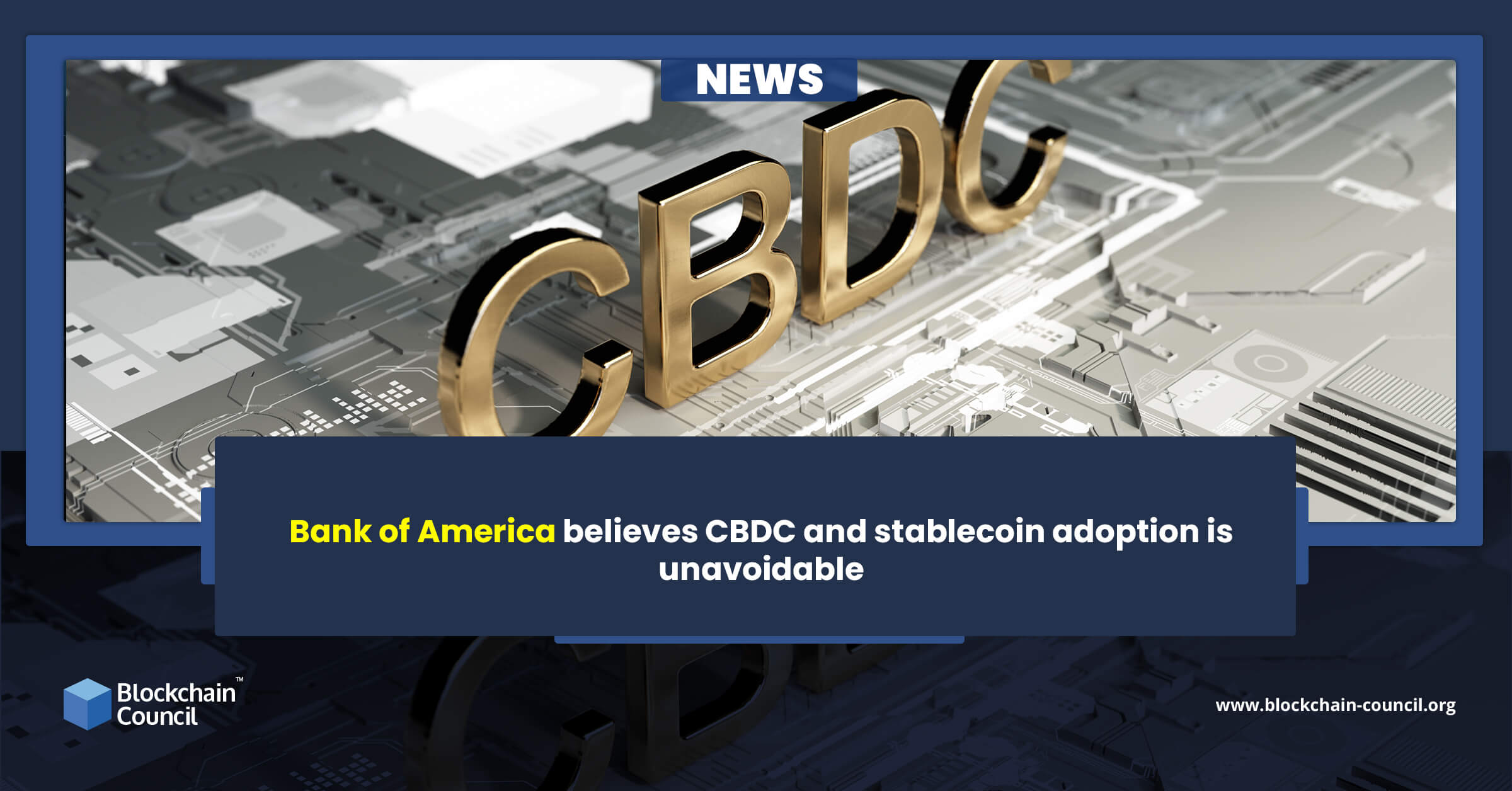 Bank of America believes CBDC and stablecoin adoption is unavoidable