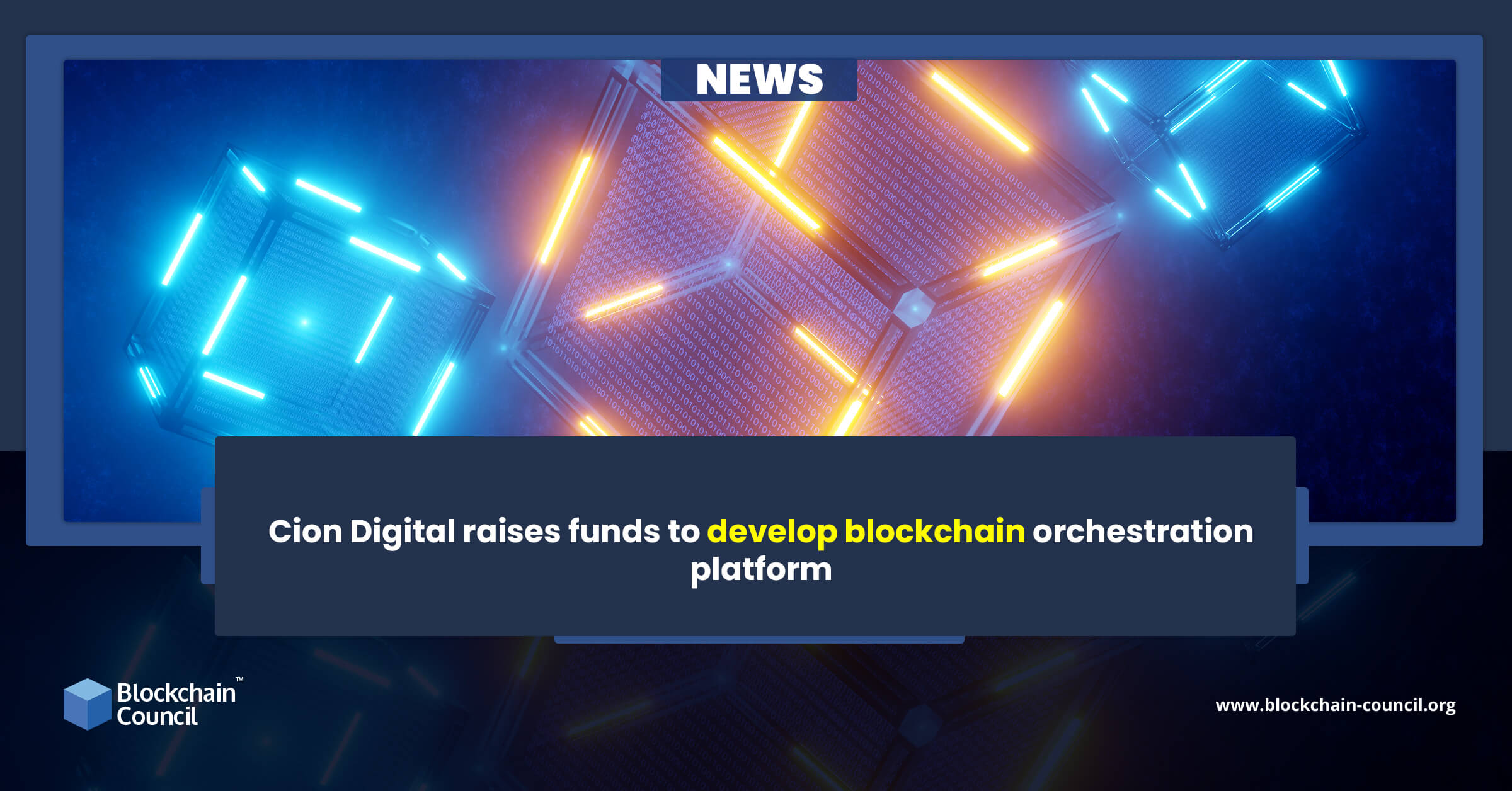 Cion Digital raises funds to develop blockchain orchestration platform