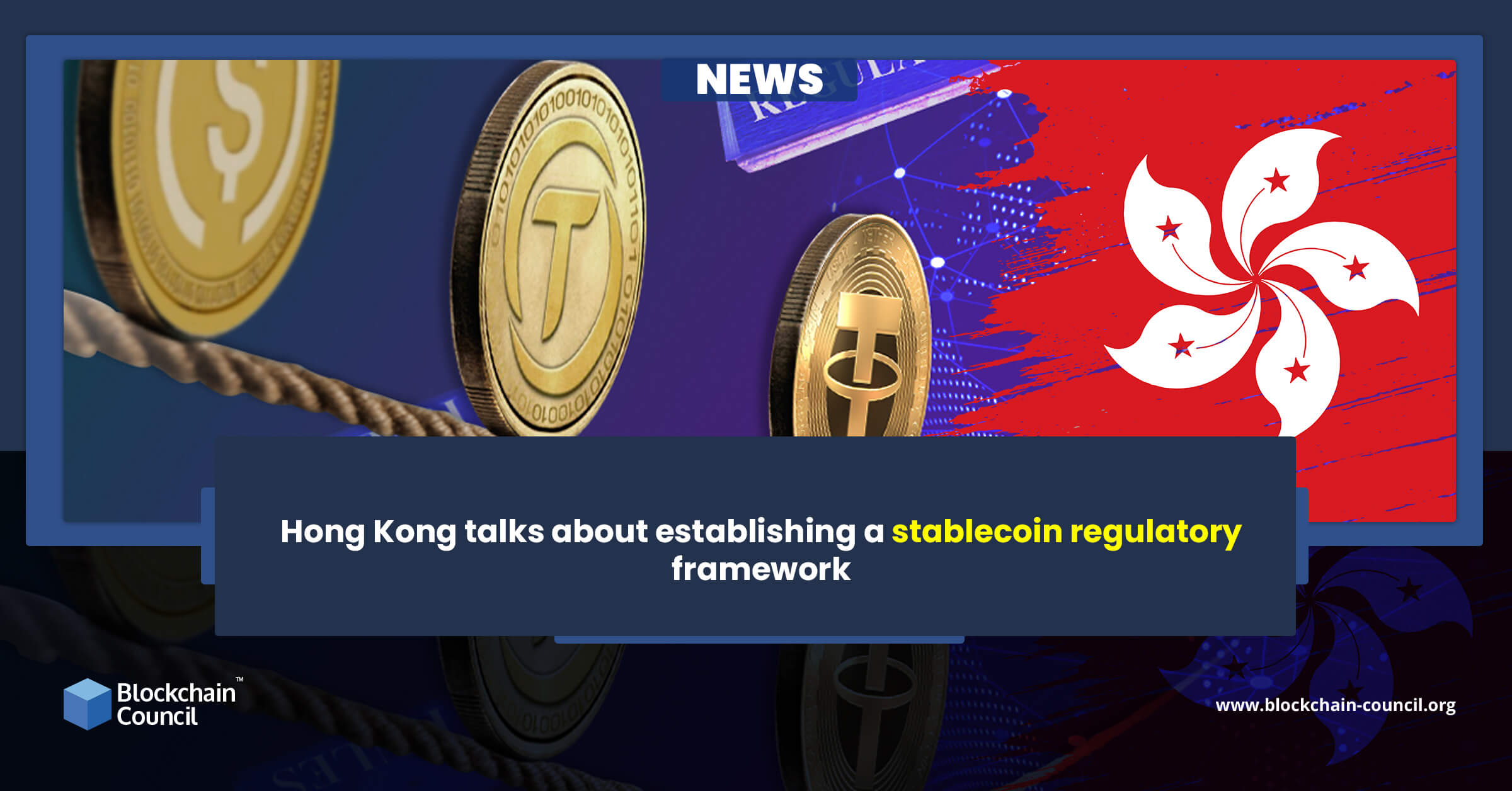 Hong Kong talks about establishing a stablecoin regulatory framework