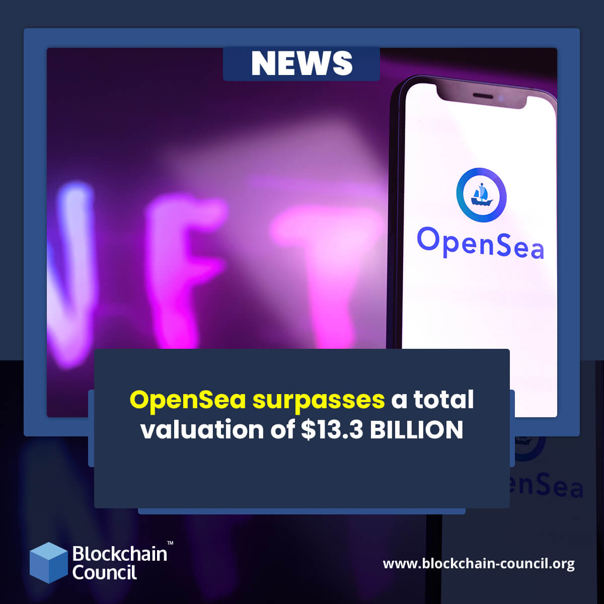 OpenSea surpasses a total valuation of $13.3 BILLION