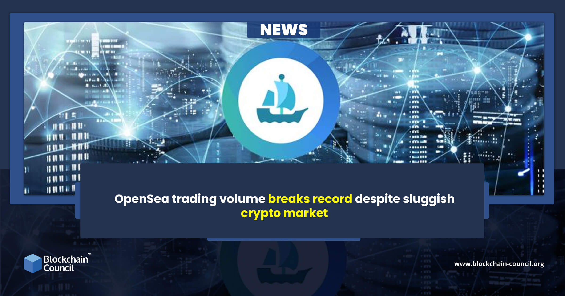 OpenSea trading volume breaks record despite sluggish crypto market