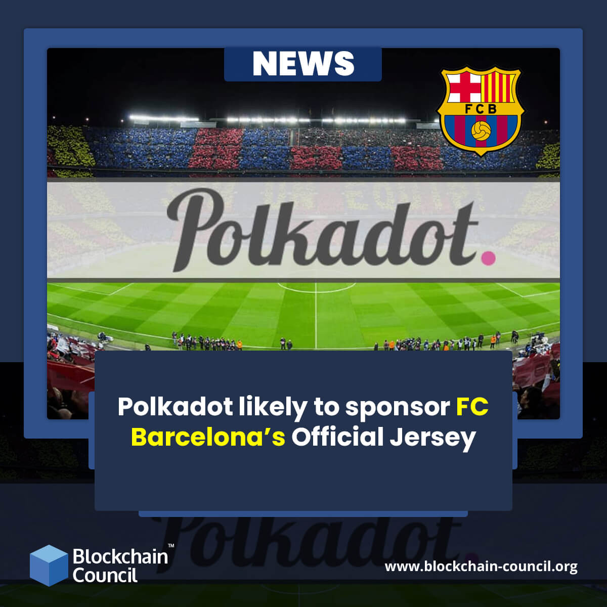 Polkadot to sponsor FC Barcelona’s Official Jersey