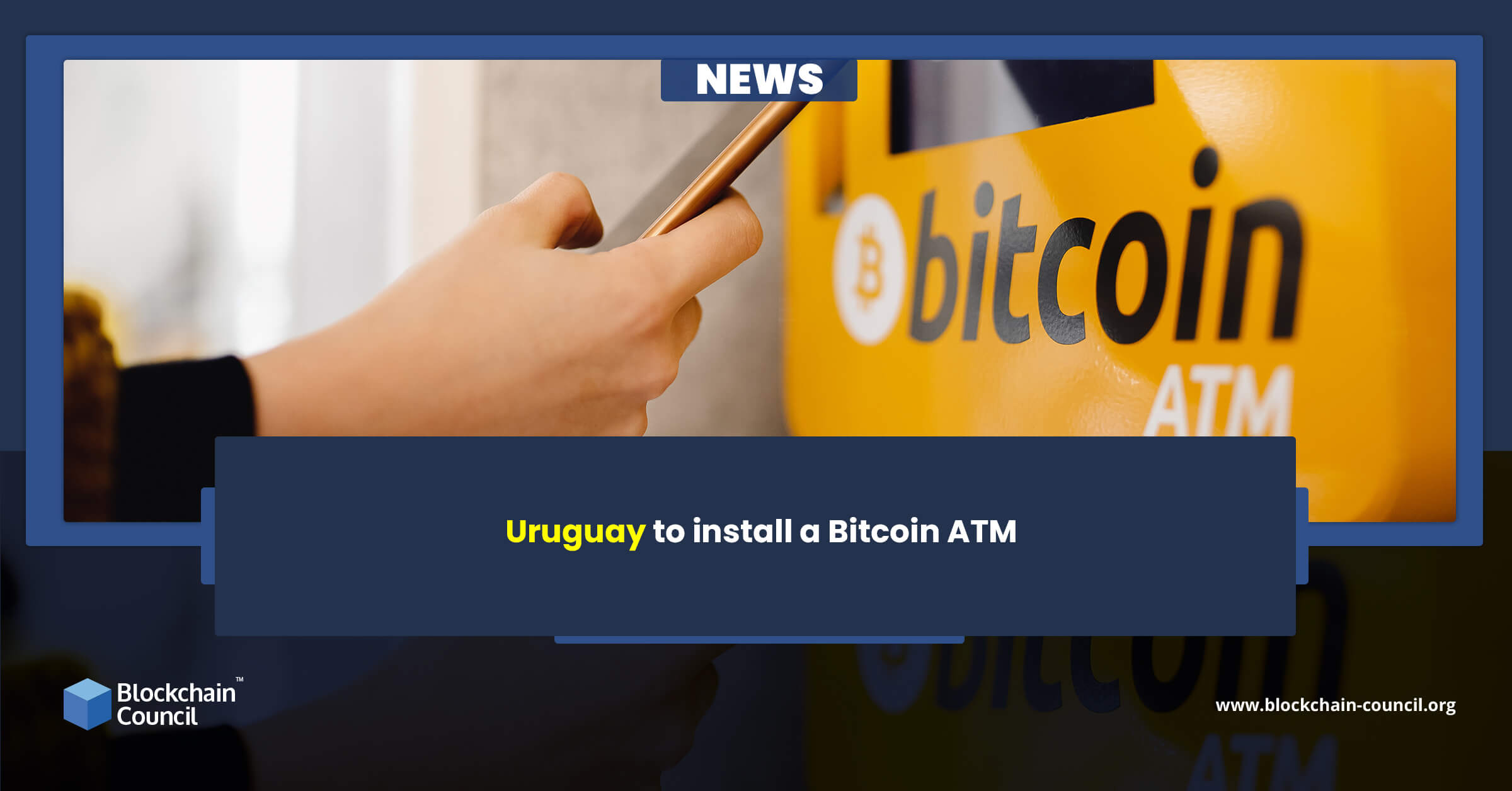 Uruguay to install a Bitcoin ATM