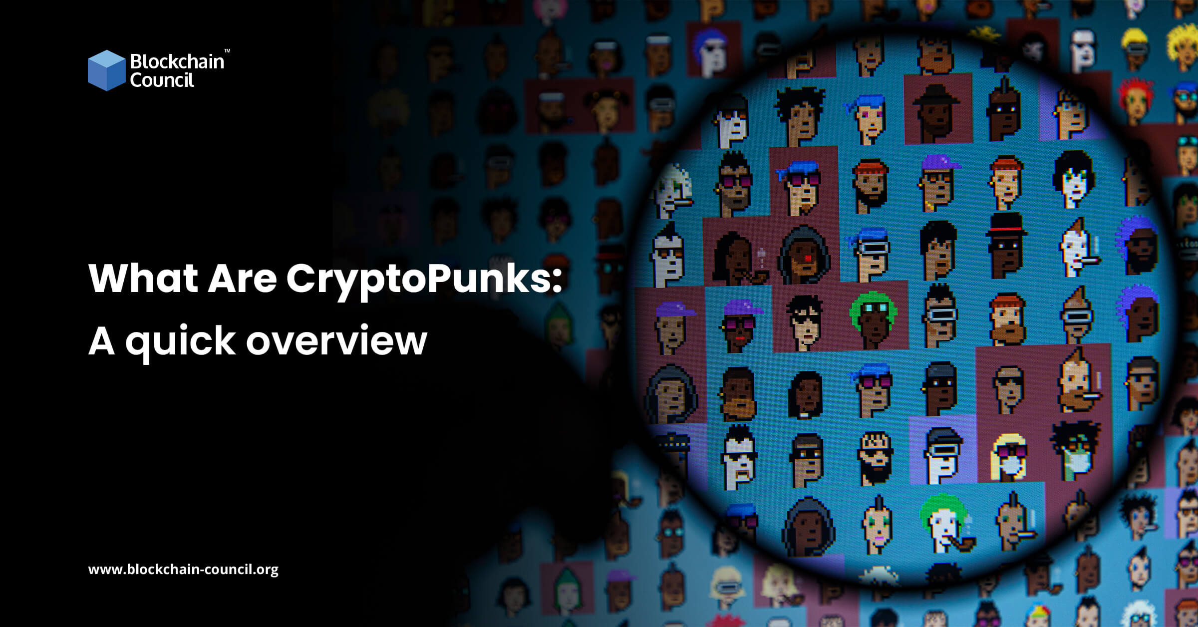What Are CryptoPunks A quick overview