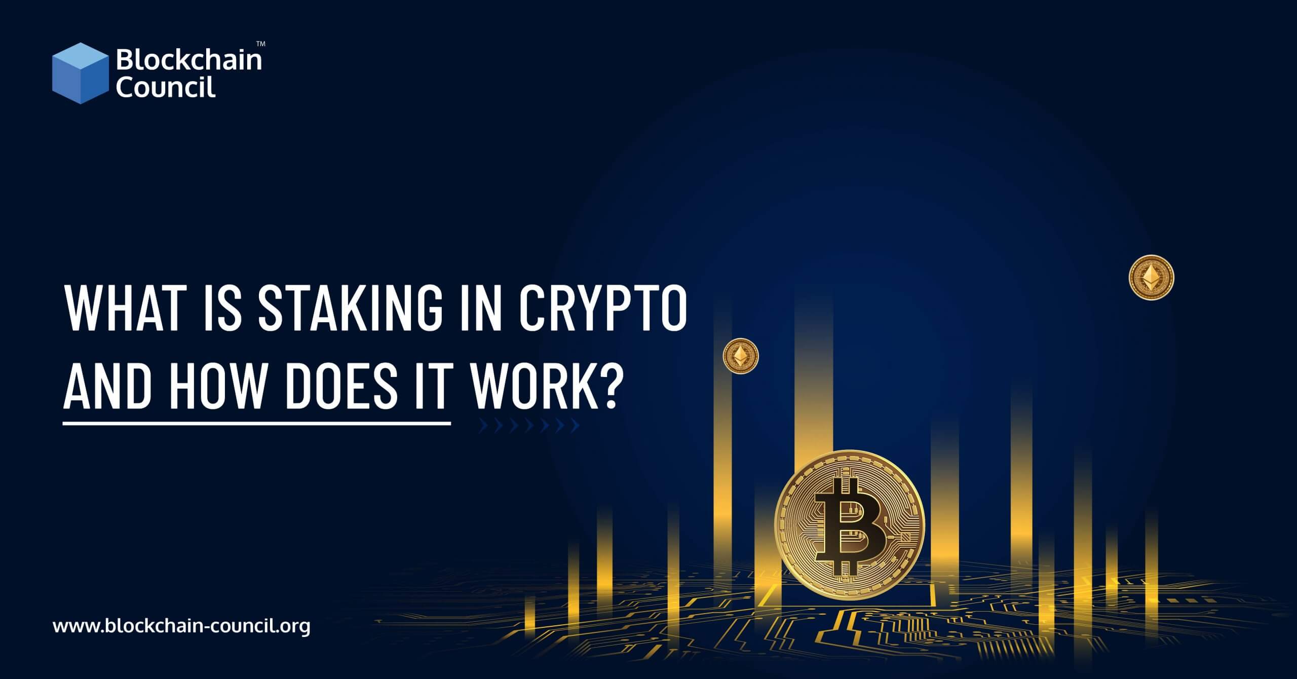 What is Staking in crypto and how does it work