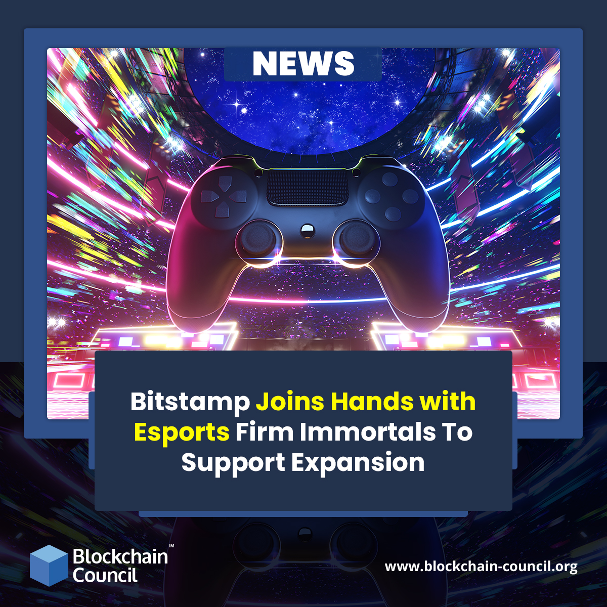 Bitstamp Joins Hands with Esports Firm Immortals To Support Expansion