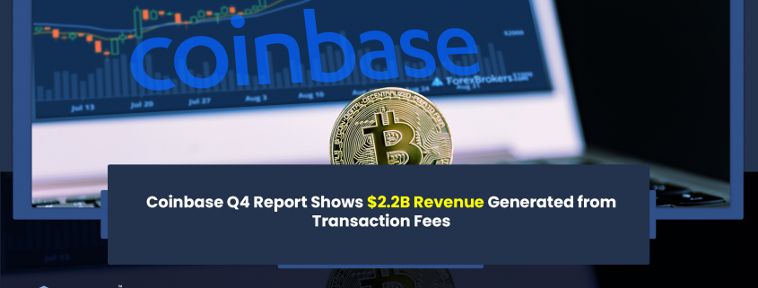 Coinbase Q4 Report Shows $2.2B Revenue Generated from Transaction Fees