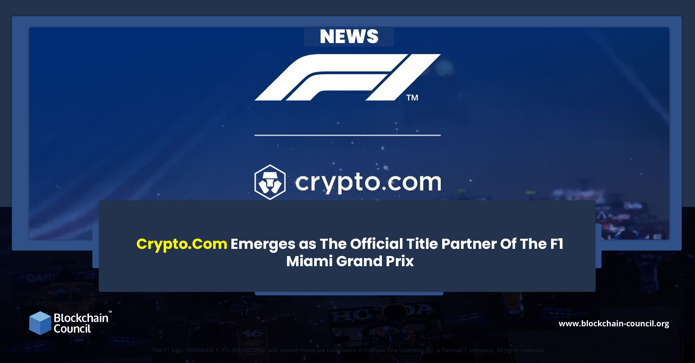 Crypto.Com Emerges as The Official Title Partner Of The F1 Miami Grand Prix
