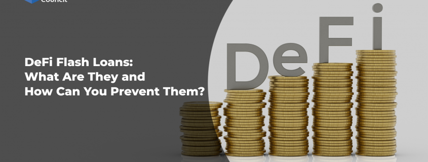 DeFi Flash Loans What Are They and How Can You Prevent Them