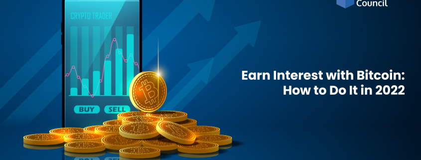 Earn Interest with Bitcoin How to Do It in 2022