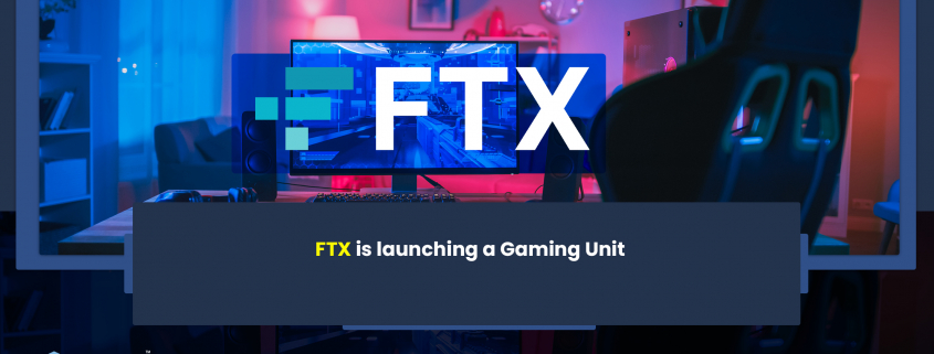 FTX Crypto Exchange Launches FTX Gaming For Crypto-Gaming Expansion