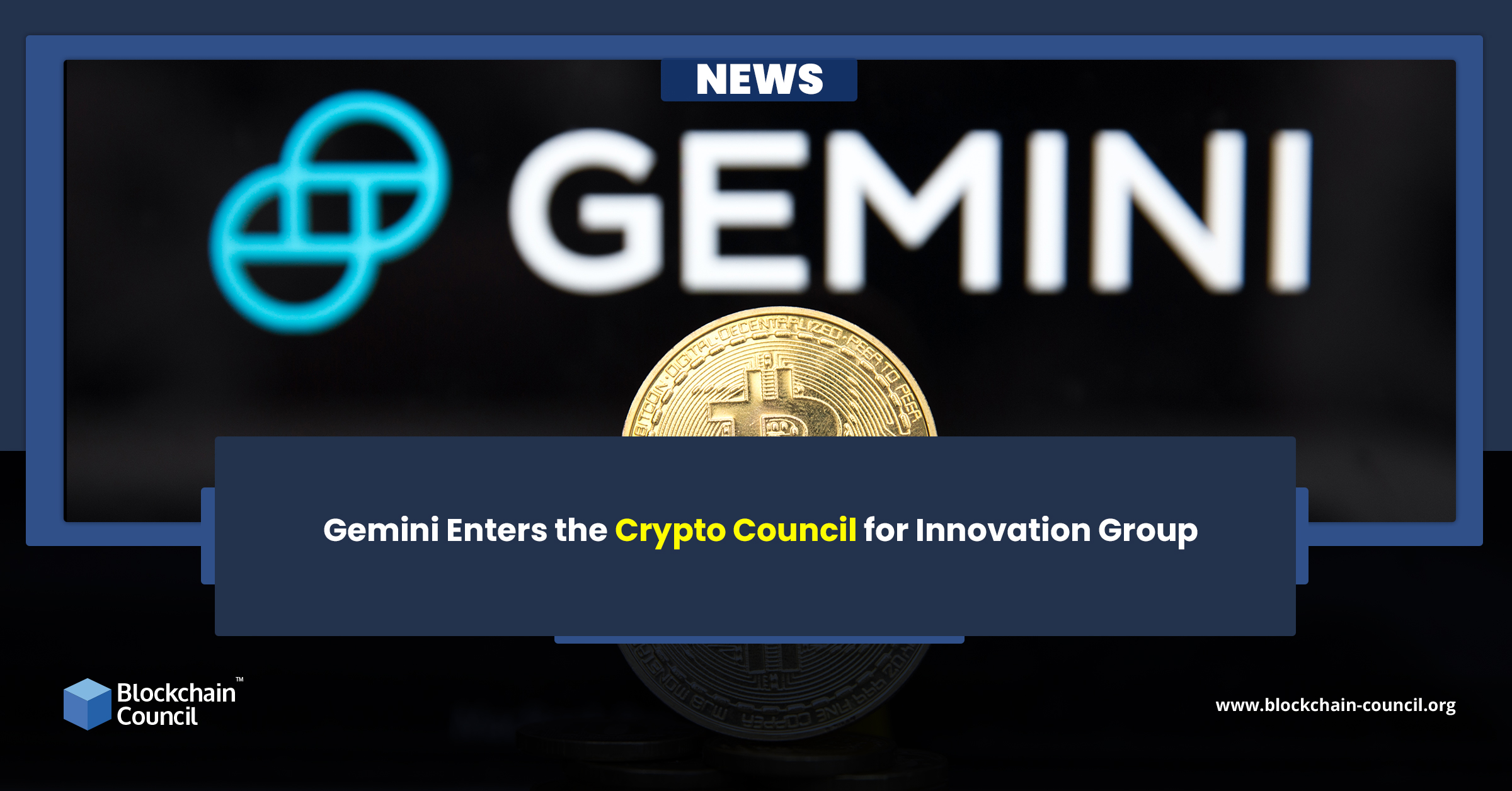 Gemini Enters the Crypto Council for Innovation Group