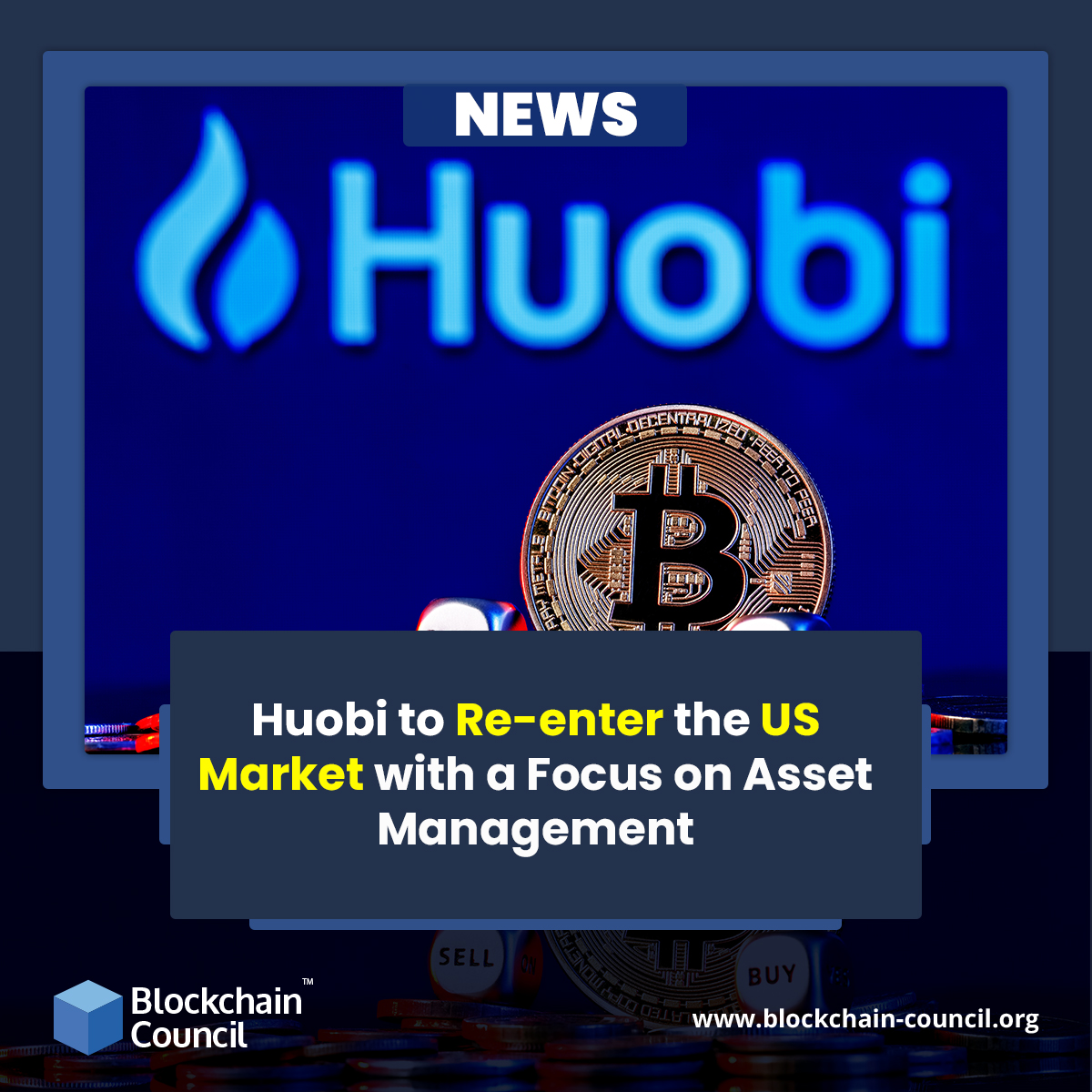 Huobi to Re-enter the US Market with a Focus on Asset Management