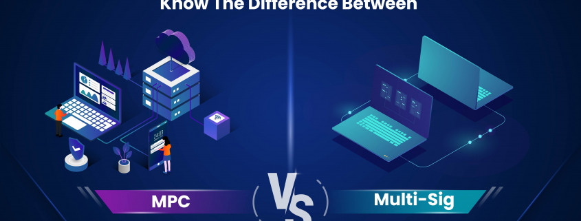 Know The Difference Between MPC vs Multi-Sig