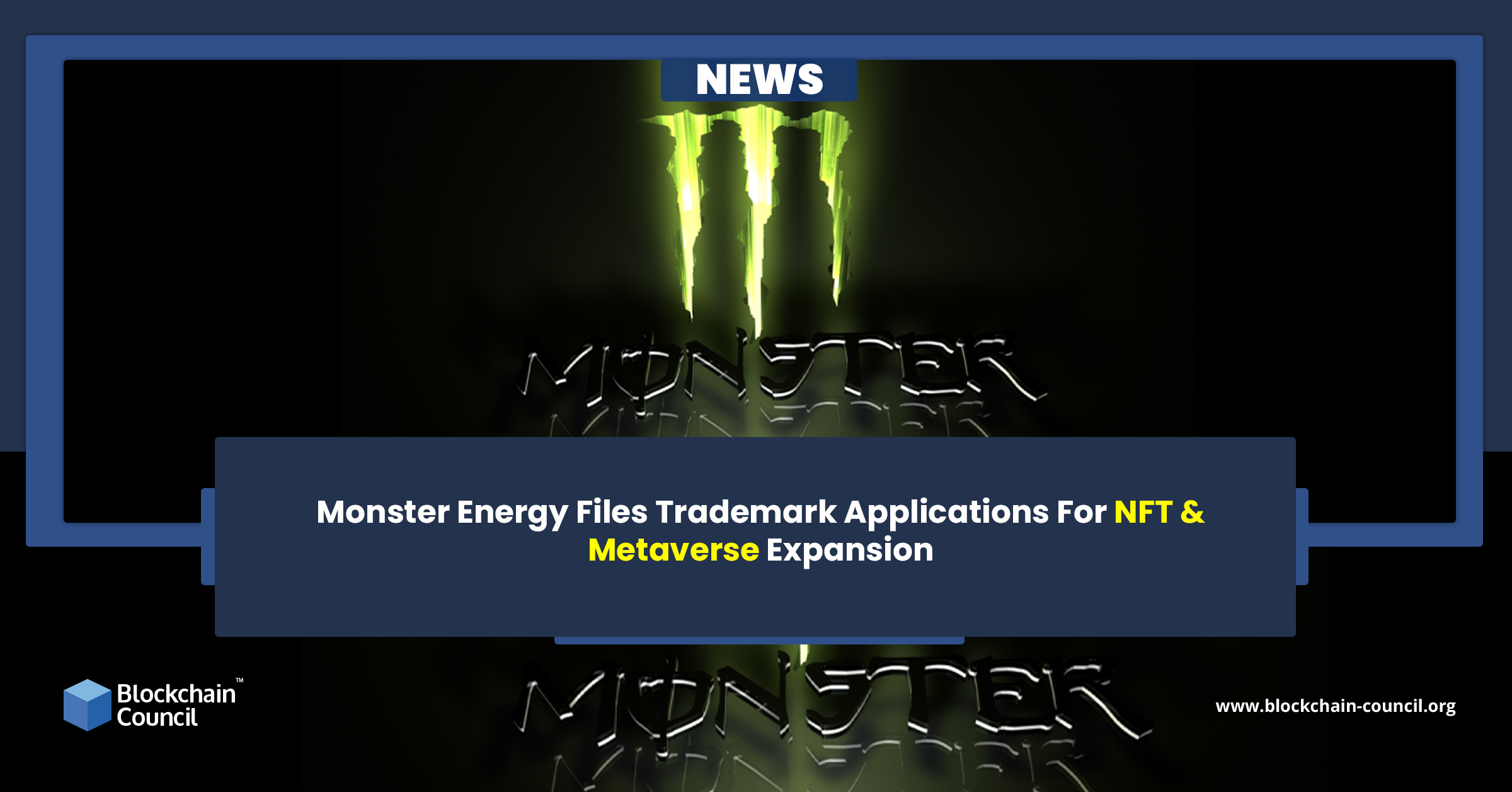 Monster Energy Files Trademark Applications For NFT & Metaverse Expansion
