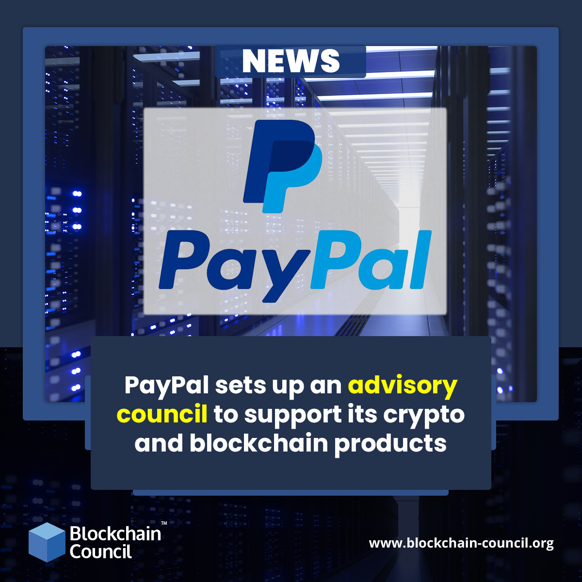 PayPal sets up an advisory council to support its crypto and blockchain products