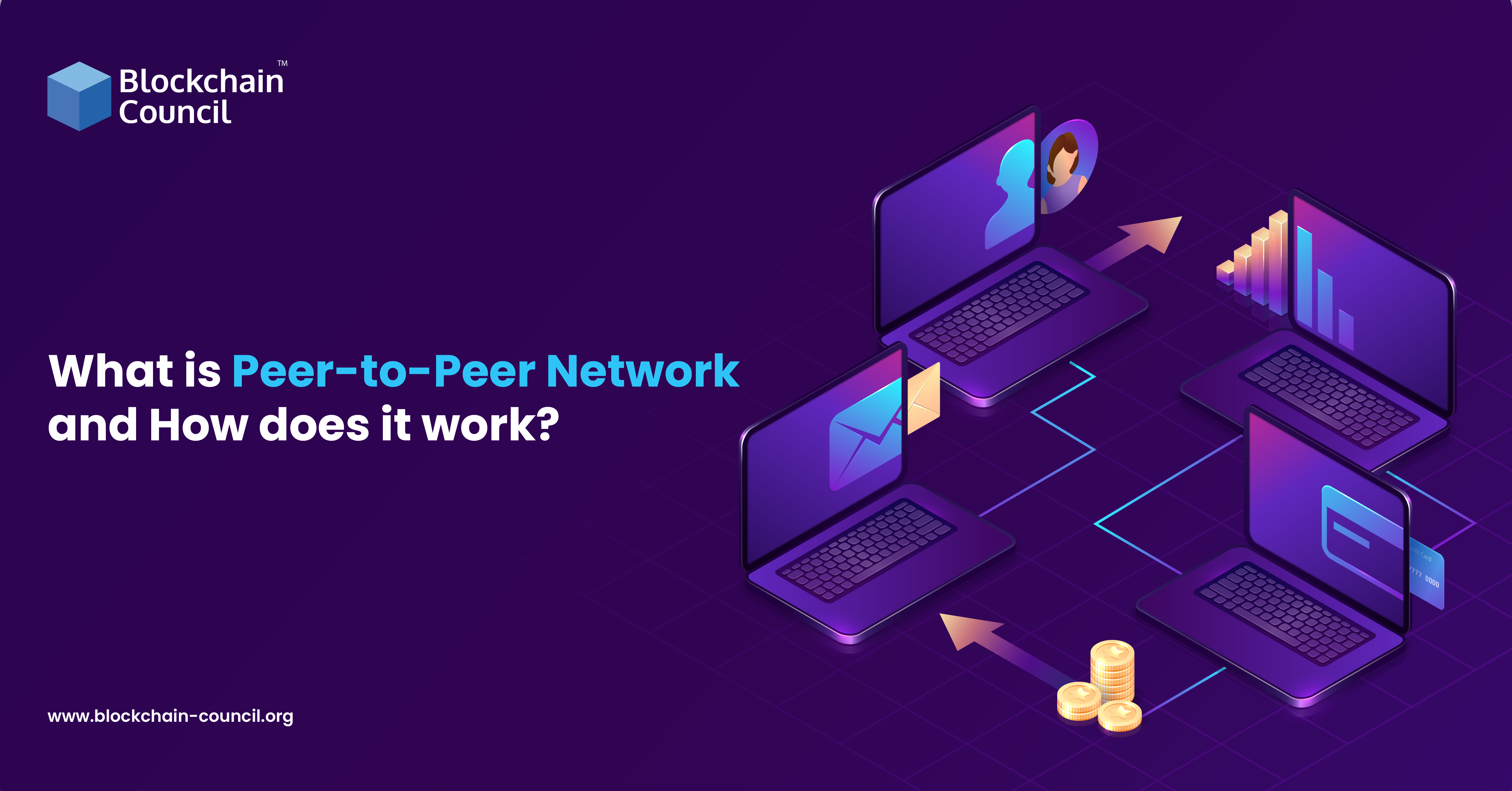 What is Peer to Peer Network, and How does it work? [April 2024 UPDATED] - Blockchain Council