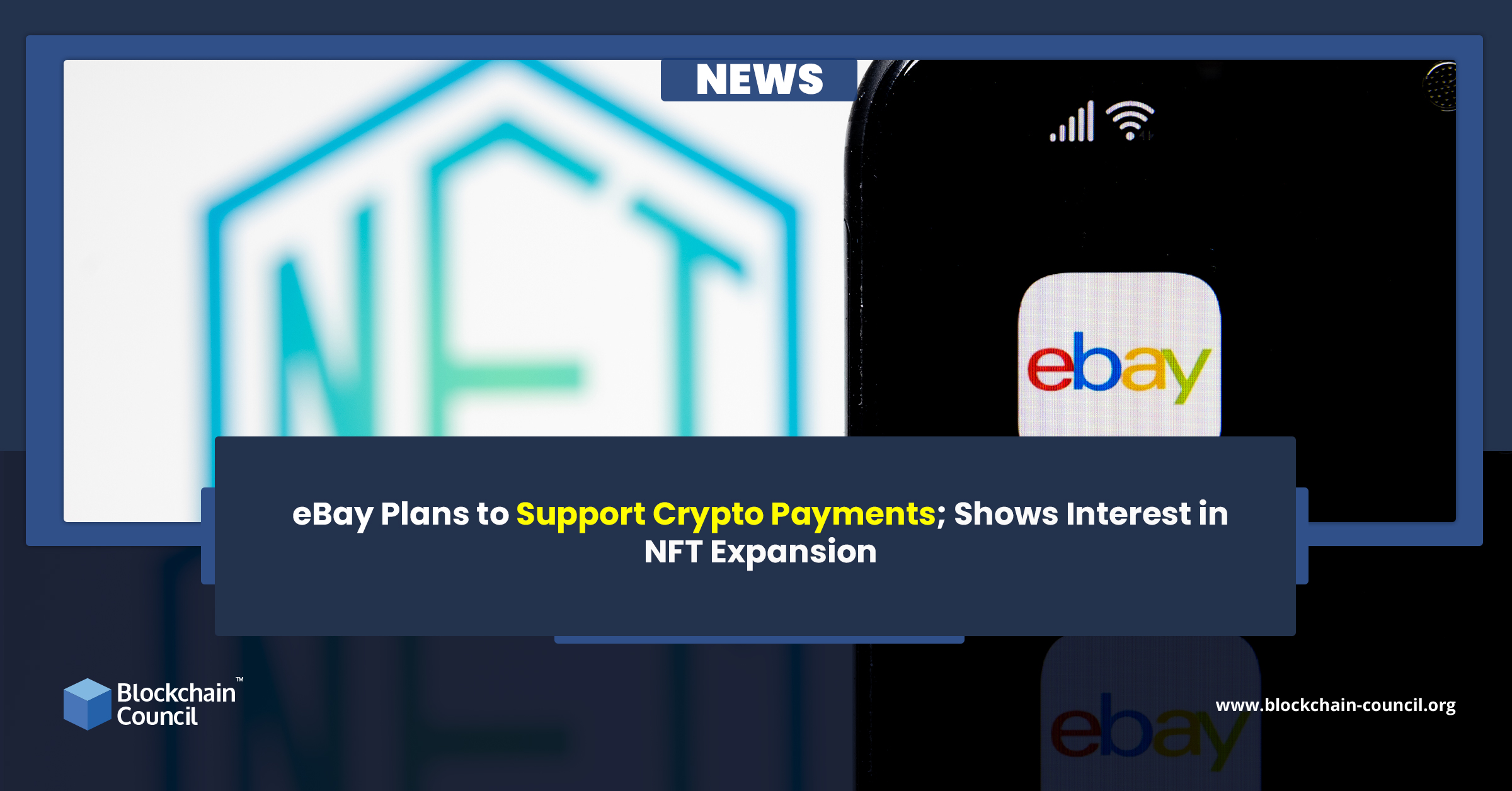 eBay Plans to Support Crypto Payments; Shows Interest in NFT Expansion