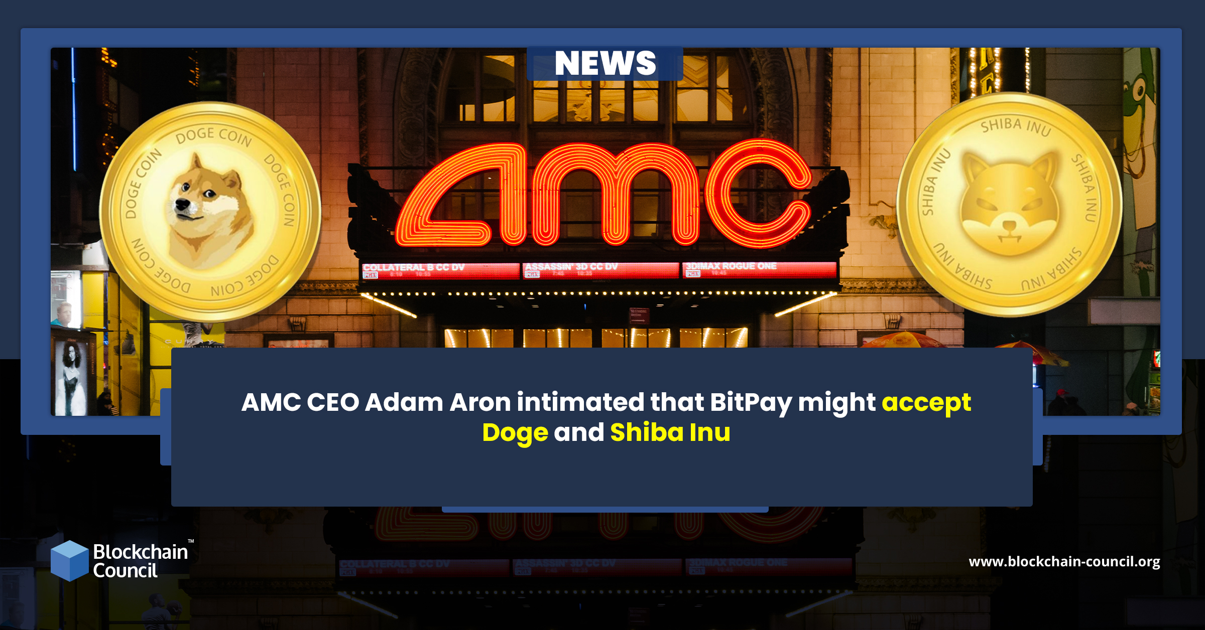 AMC CEO Adam Aron intimated that BitPay might accept Doge and Shiba Inu