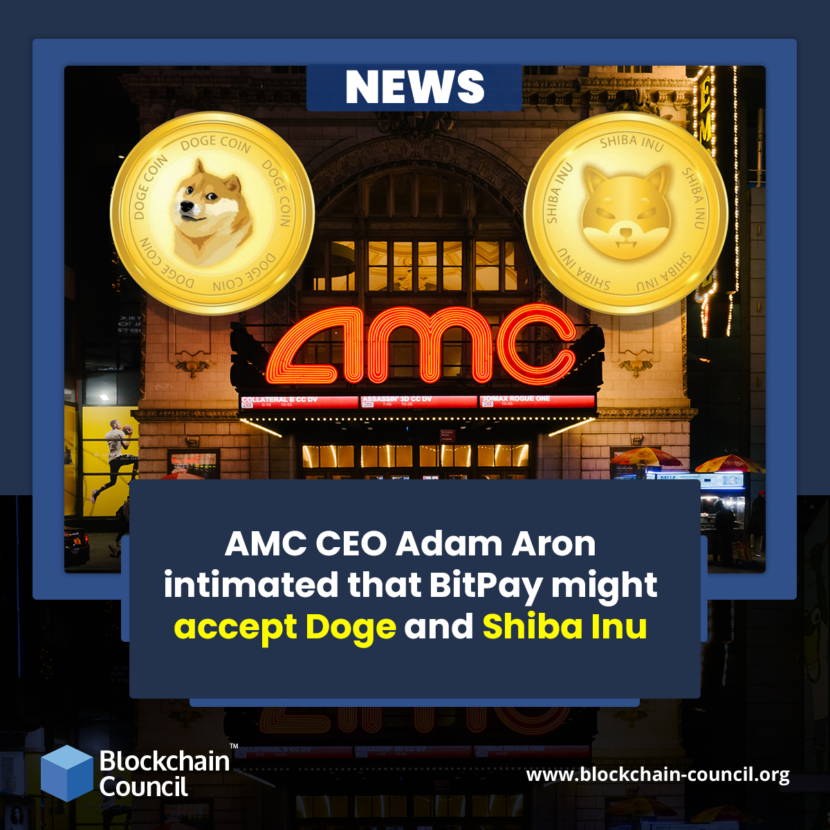 AMC CEO Adam Aron intimated that BitPay might accept Doge and Shiba Inu