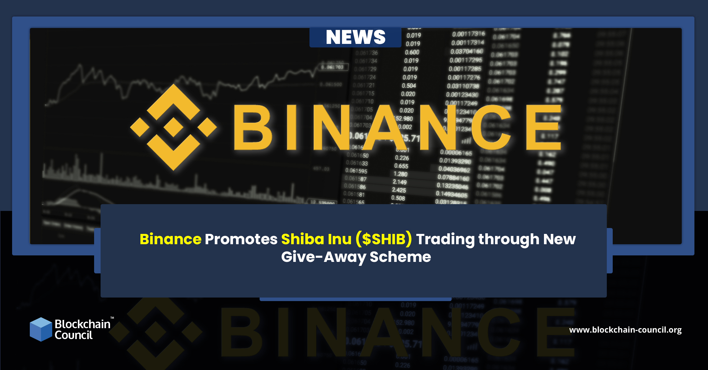 Binance Promotes Shiba Inu ($SHIB) Trading through New Give-Away Scheme