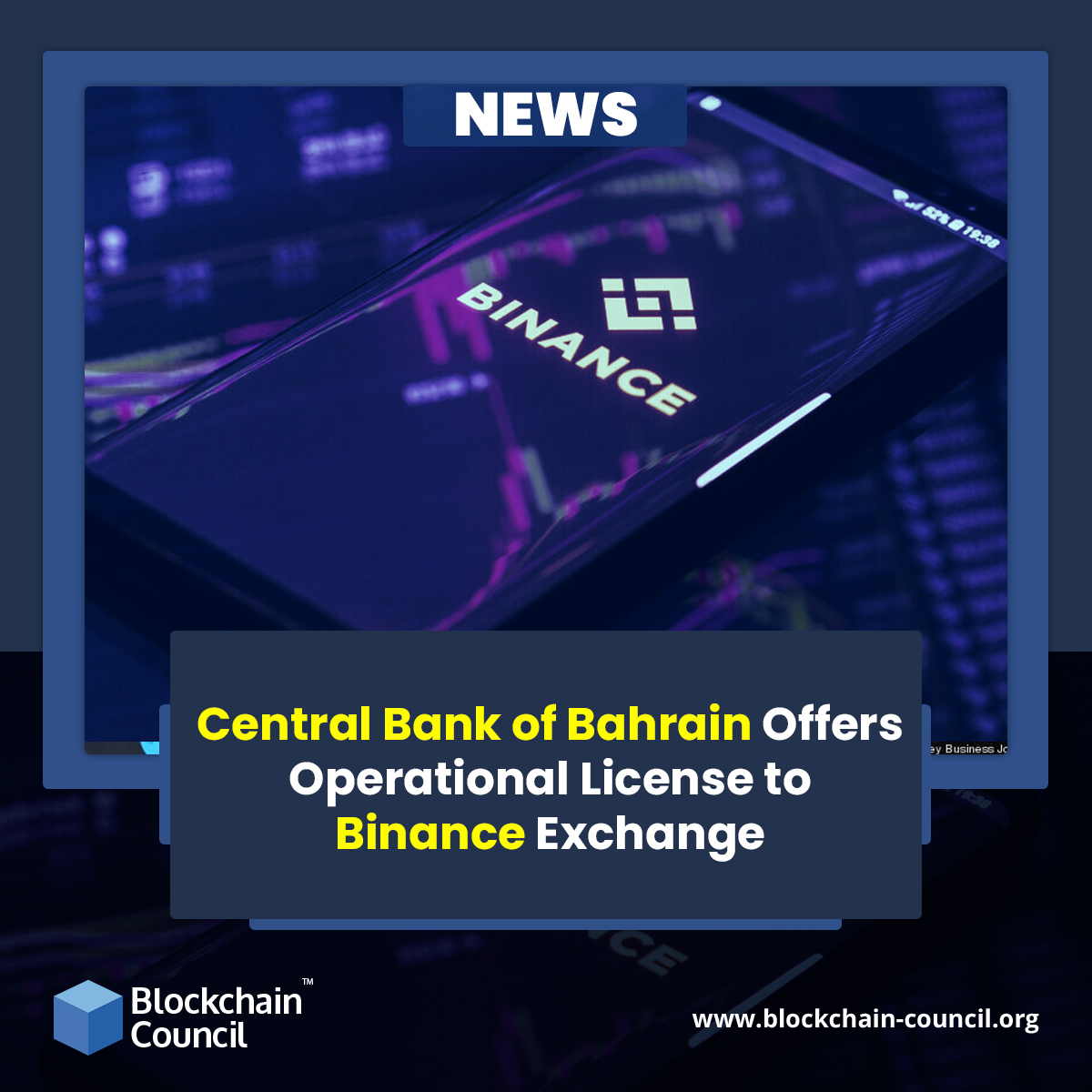 Central Bank of Bahrain Offers Operational License to Binance Exchange