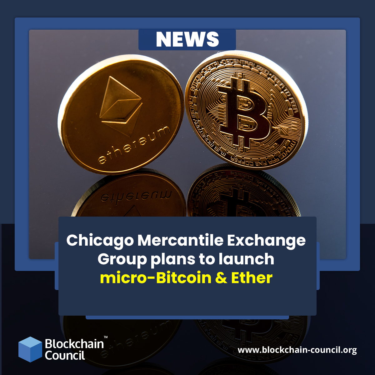Chicago Mercantile Exchange Group plans to launch micro-Bitcoin & Ether
