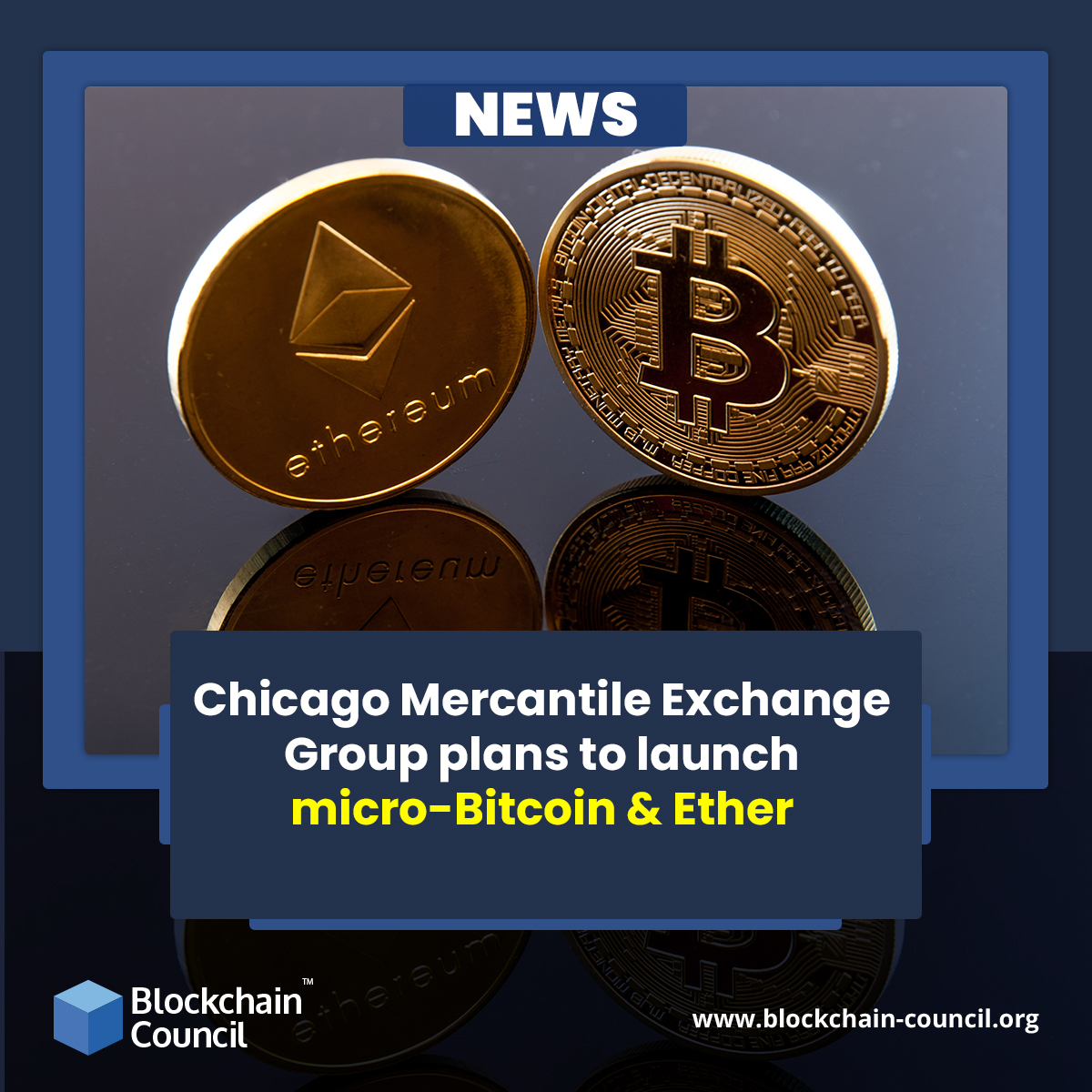 Chicago Mercantile Exchange Group plans to launch micro-Bitcoin & Ether