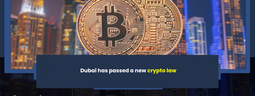 Dubai has passed a new crypto law