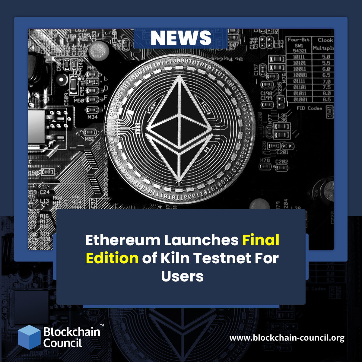 Ethereum Launches Final Edition of Kiln Testnet For Users