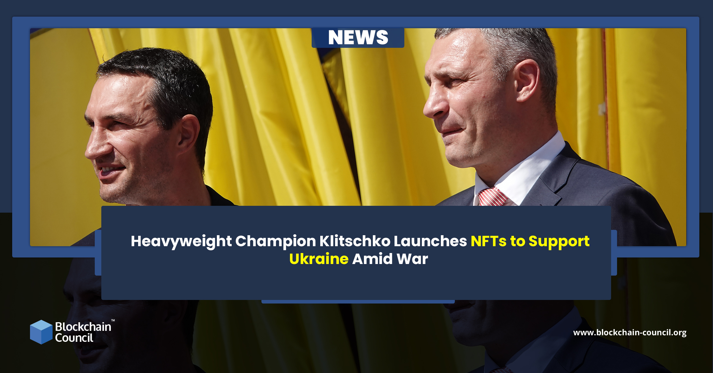 Heavyweight Champion Klitschko Launches NFTs to Support Ukraine Amid War
