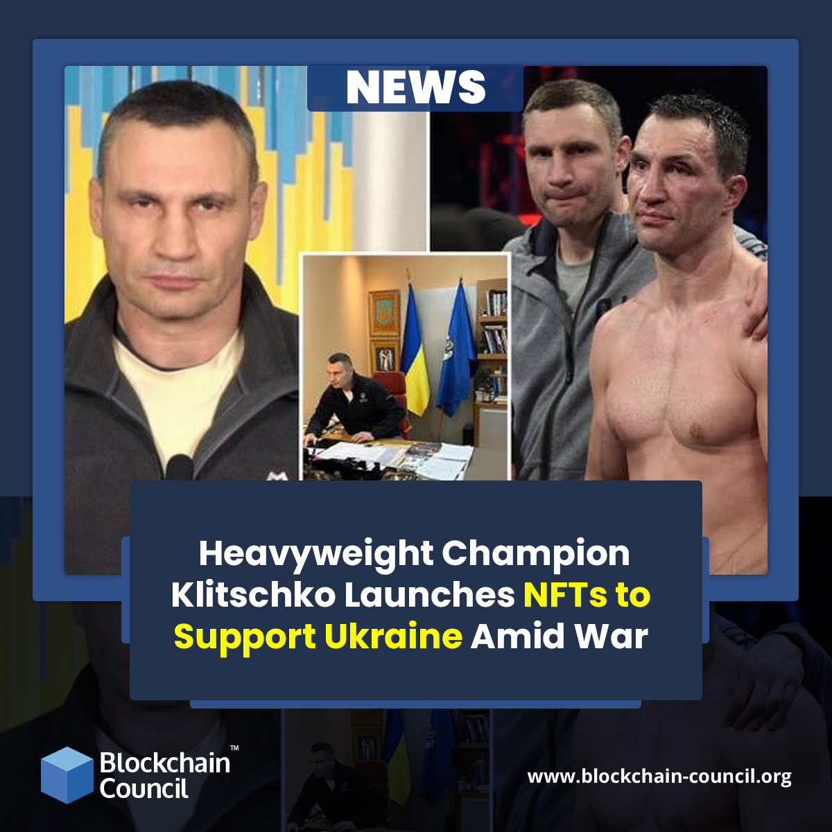 Heavyweight Champion Klitschko Launches NFTs to Support Ukraine Amid War