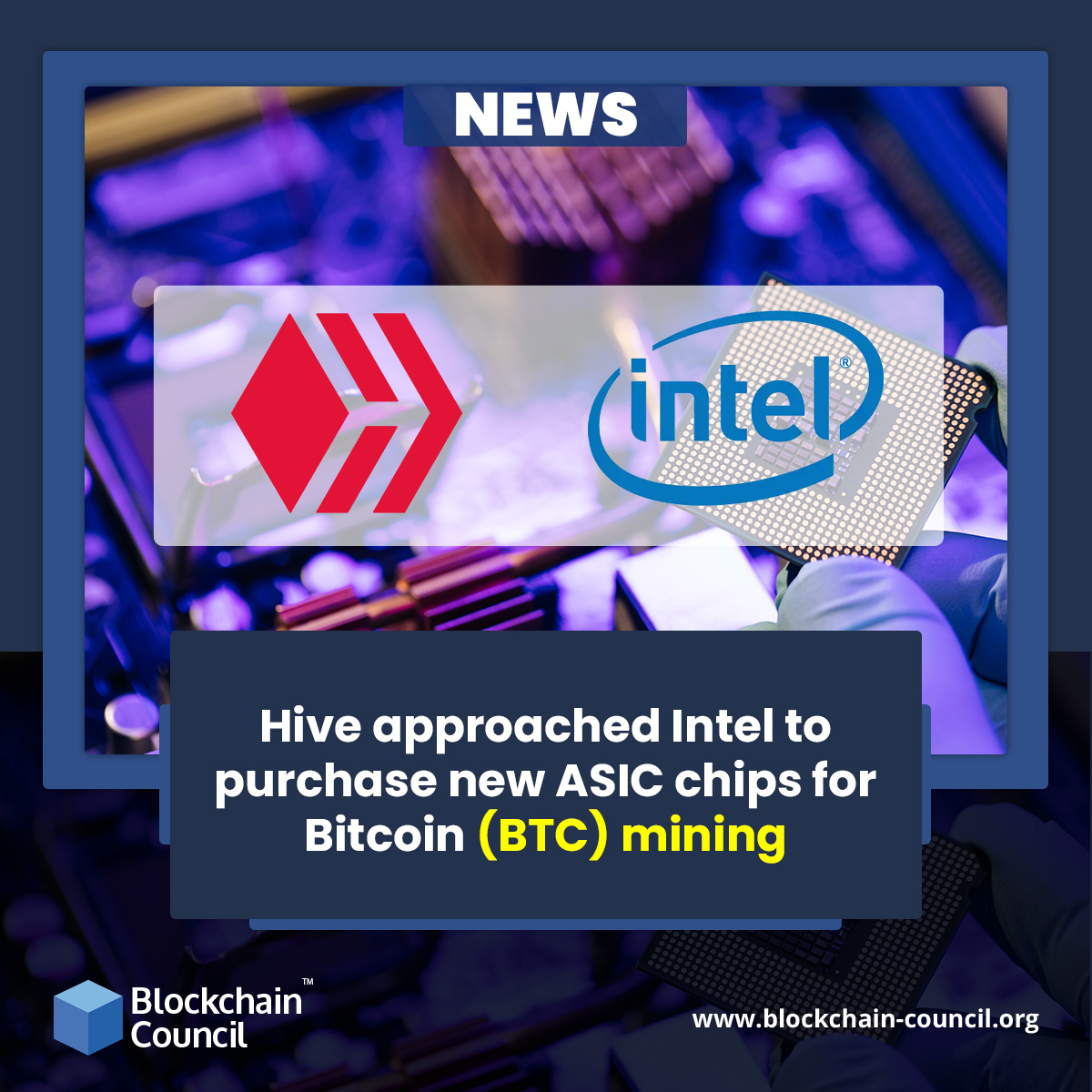 Hive approached Intel to purchase new ASIC chips for Bitcoin (BTC) mining