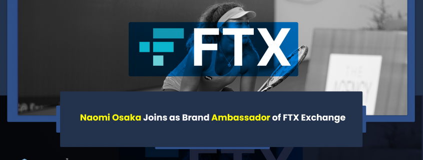 Naomi Osaka Joins as Brand Ambassador of FTX Exchange