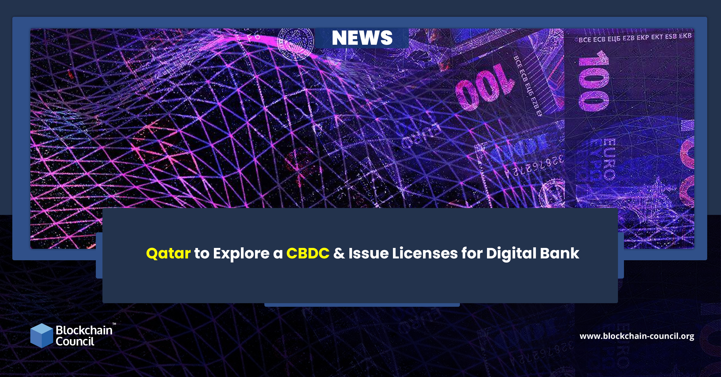 Qatar to Explore a CBDC & Issue Licenses for Digital Bank news emailer